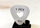 Guitar Pick I Pick You with Heart Cut Out Handmade From Aluminum