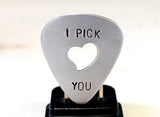 Guitar Pick I Pick You with Heart Cut Out Handmade From Aluminum